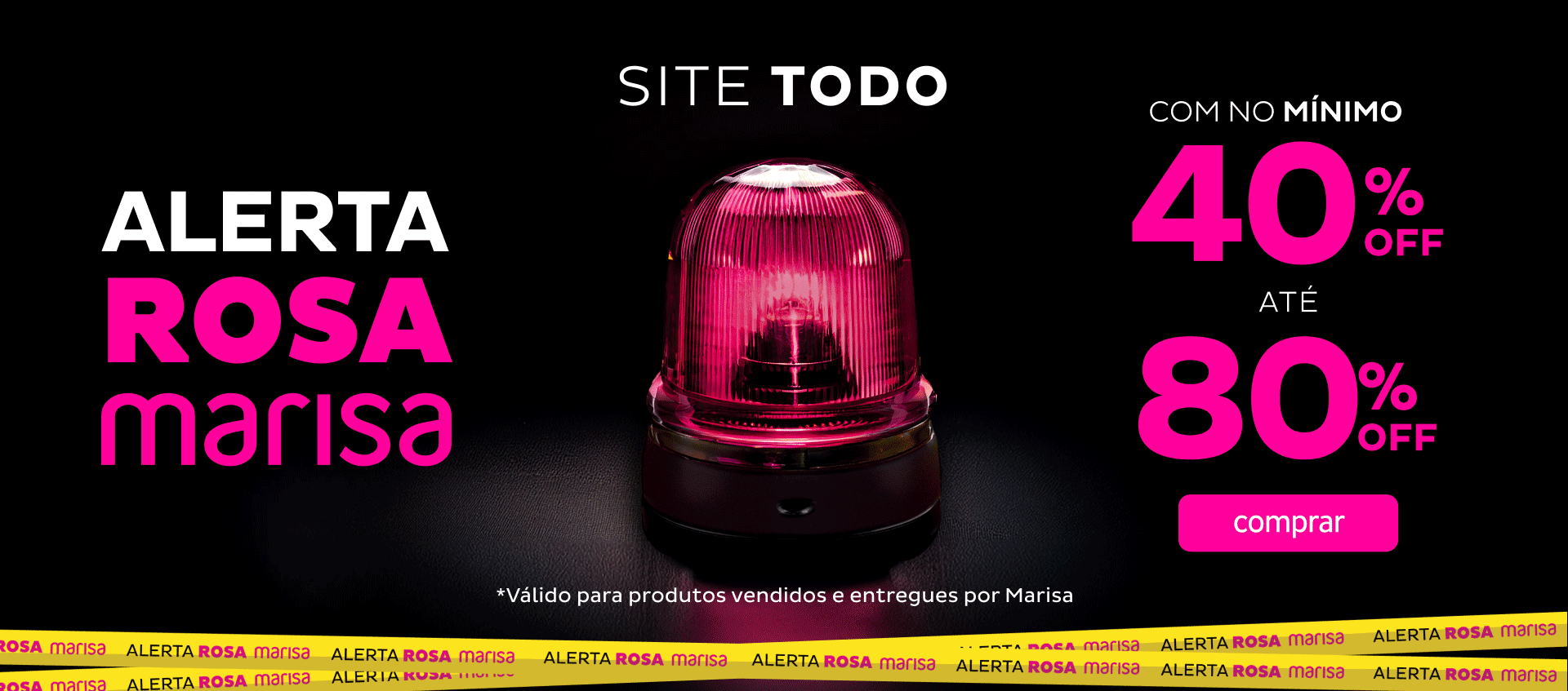 Alerta Rosa - Site todo com no mínimo 40OFF até 80OFF